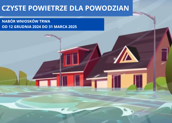 PROGRAM CZYSTE POWIETRZE DLA POWODZIAN